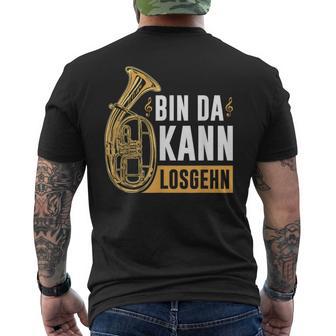 Tenorhorn Musikinstrument Bin Da Kann Losgehen Tenoristen T-Shirt mit Rückendruck - Geschenkecke