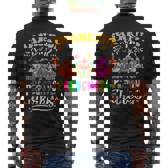 Thankful For My Preschool Grade Turkeys Teacher Thanksgiving Men's Back Print T-Shirt | Mazezy