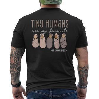 Tiny Humans Are My Favorite Ob Sonographer Ultrasound Tech Men's T-shirt Back Print - Thegiftio UK