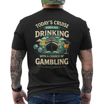 Today's Cruise Forecast Drinking With A Chance Of Gambling Men's T-shirt Back Print - Thegiftio UK