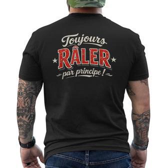 Toujours Râler Principe Cadeau Homme Humour Original Drole T-shirt imprimé au dos - Cadeauxyz