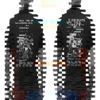 Your Trash My Treasure Dumpster Diving Garbage Picker Men's Back Print T-Shirt | Mazezy