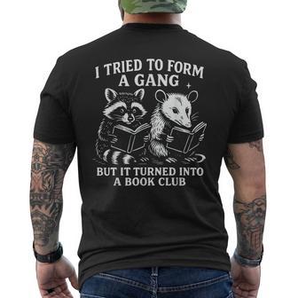 I Tried To Form A Gang But It Turned Into A Book Club Men's T-shirt Back Print - Thegiftio UK