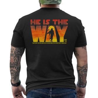 He Is The Way I Am The Way The Truth And The Life No One Men's T-shirt Back Print - Thegiftio UK