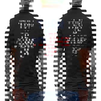 Turn The Volume Up Political Quote Men's Back Print T-Shirt | Mazezy