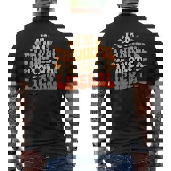Vintage Saying Thankful I'm Not A Liberal Men's T-shirt Back Print | Mazezy