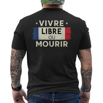 Vivre Libre Ou Mourir Resistance Revolution Français Liberté T-shirt imprimé au dos - Cadeauxyz