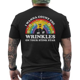 I Wanna Count The Wrinkles On Your Stink Star Cringe Men's T-shirt Back Print - Thegiftio UK