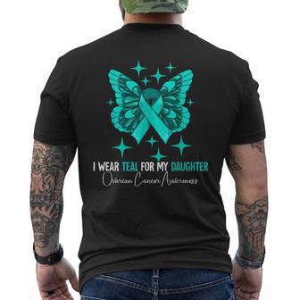 I Wear Teal For My Daughter Ovarian Cancer Awareness Men's T-shirt Back Print - Thegiftio UK