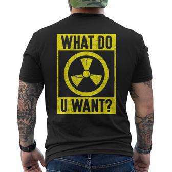 What Do U Want 原子力エンジニア メンズTシャツ バックプリント - Kawaiitshirt