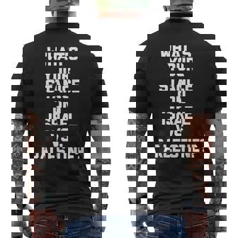 What's Your Stance On Israel Vs Palestine Political Men's Back Print T-Shirt | Mazezy