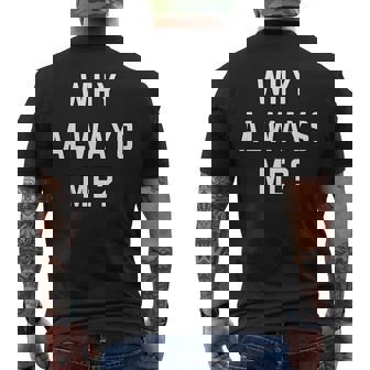 Why Always Me arcastic Epic Football Celebration Joke 長袖tシャツ メンズTシャツ バックプリント - Kawaiitshirt