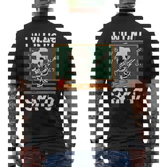 I Will Not Say 67 Teacher Classroom Dabbing Skeleton Men's Back Print T-Shirt | Mazezy