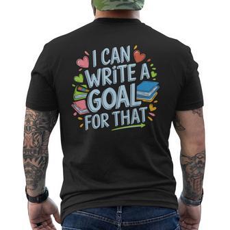 I Can Write A Goal For That Sped Teacher Special Ed Men's T-shirt Back Print - Monsterry