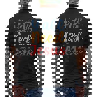 Y'All Need Jesus Cool Retro Vintage Christian Rock 70s Men's Back Print T-Shirt | Mazezy