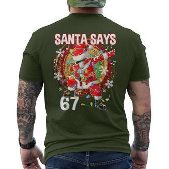 Christmas Santa Says 67 Six Seven Meme Merry Christmas Men's T-shirt Back Print - Thegiftio UK