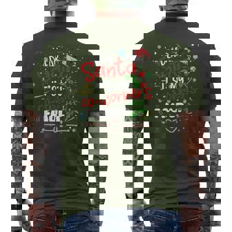 Dear Santa It's My Coworker's Fault Christmas Xmas Santa Hat Men's T-shirt Back Print | Mazezy