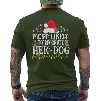 Most Likely To Decorate Her Dog Christmas Hat Men's T-shirt Back Print - Thegiftio UK