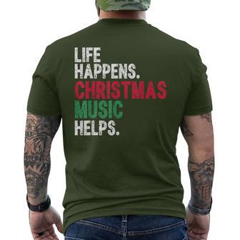 Life Happens Christmas Music Helps Men's T-shirt Back Print - Thegiftio UK