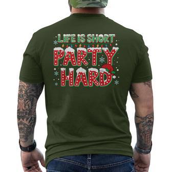Life Is Short Party Hard Quote Christmas Celebration Men's T-shirt Back Print - Thegiftio UK