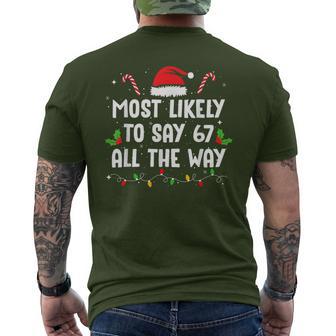 Most Likely To Say 67 All The Way Family Matching Christmas Men's T-shirt Back Print - Thegiftio UK