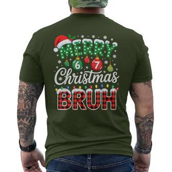 Merry Christmas Bruh 6 7 Alpha Gen Slang Six Seven Meme Xmas Men's T-shirt Back Print - Thegiftio UK