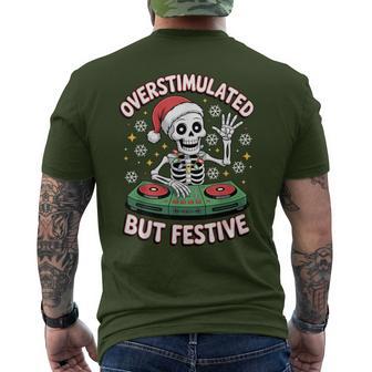 Overstimulated But Festive Skeleton Christmas Dj Men's T-shirt Back Print - Thegiftio UK