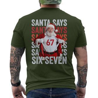Santa Says 67 Christmas Meme Six Seven Holiday Xmas Men's T-shirt Back Print - Thegiftio UK