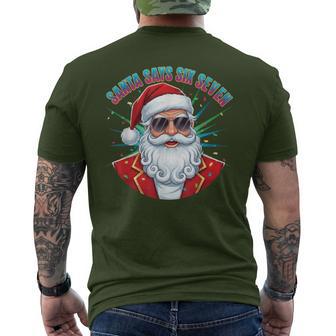 Santa Says Six Seven Christmas 67 Holiday Men's T-shirt Back Print - Thegiftio UK