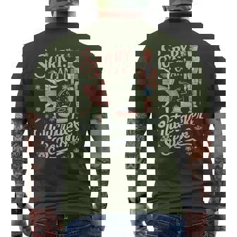 Sorry Can't Nutcracker Season Christmas Quote Men's T-shirt Back Print - Monsterry