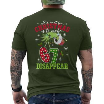 All I Want For Christmas Is To Make 67 Disappear Men's T-shirt Back Print - Thegiftio UK