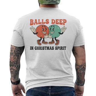 Balls Deep In Christmas Spirit Christmas Men's T-shirt Back Print - Thegiftio