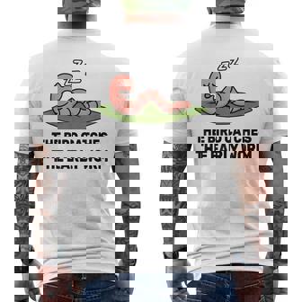 The Bird Catches The Early Worm Quote Men's Back Print T-Shirt | Mazezy