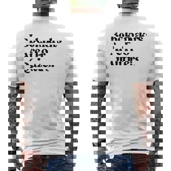 Bookmarks Are For Quitters Reading Book Worm Reader Men's Back Print T-Shirt | Mazezy