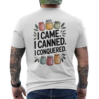 I Came I Canned I Conquered Canning Farmhouse Men's T-shirt Back Print - Thegiftio UK