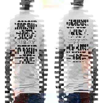 Composing Notes Not Taking Them Music Composer Compose Men's Back Print T-Shirt | Mazezy