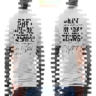 Dostoevsky Beauty Will Save The World Philosophy Literature Men's Back Print T-Shirt | Mazezy