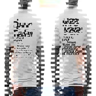 Drama Teacher Definition Back To School Acting Theatre Men's Back Print T-Shirt | Mazezy