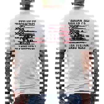 Freedom Isn't Free Thank You Veterans Day Military Usa Flag Men's T-shirt Back Print | Mazezy