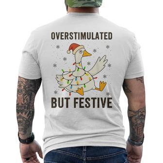 Christmas Goose Overstimulated But Festive Humor Party Men's T-shirt Back Print - Monsterry