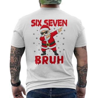 Dabbing Santa Six Seven Bruh Christmas Meme Holiday Men's T-shirt Back Print - Thegiftio UK