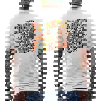 Thanksgiving Friendsgiving Thankful For You Fuckers Men's T-shirt Back Print | Seseable FR