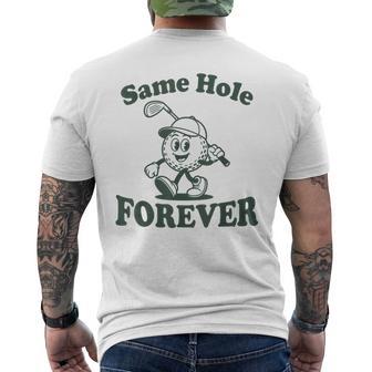 Same Hole Forever Golf Bachelor Party Men's T-shirt Back Print | Mazezy