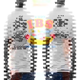 I Got Ibs I Be Suckin These Dogs Down Hot Dog Men's T-shirt Back Print | Seseable UK