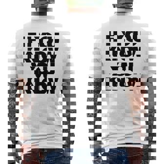 If You Know You Know メンズTシャツ バックプリント - Kawaiitshirt