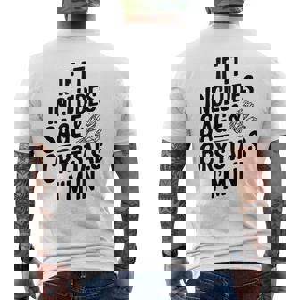 If It Includes Sage And Crystals I'm In Spiritual Men's Back Print T-Shirt | Mazezy