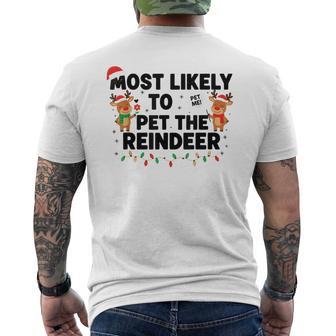 Most Likely To Pet The Reindeer Family Christmas Matching Men's T-shirt Back Print | Seseable UK