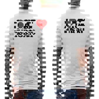 I Love My Husband I Heart My Husbandalentines Day メンズTシャツ バックプリント - Kawaiitshirt