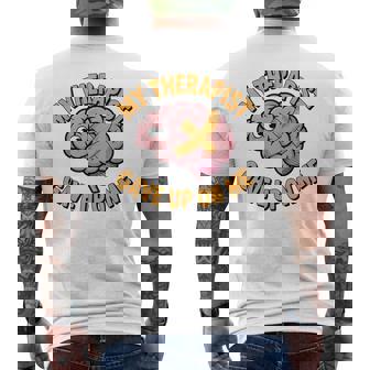 Mental Health My Therapist Gave Up On Me Brain Psychology Men's Back Print T-Shirt | Mazezy