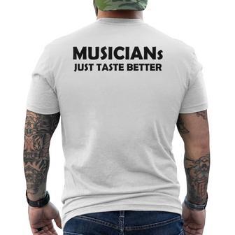 Musicians Just Taste Better Hot Band Musician Music Men's Back Print T-Shirt | Mazezy